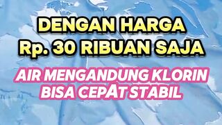 Dengan harga 30 ribuan air mengandung klorin aman untuk budidaya lele