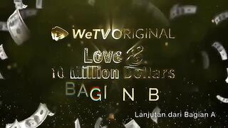 Love amp 10 Milion Dollars Episode 6B