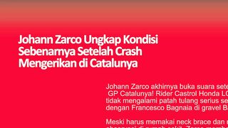 Johann Zarco Ungkap Kondisi Sebenarnya Setelah Crash Mengerikan di Catalunya