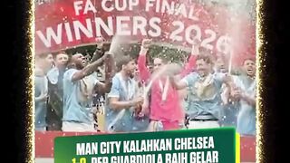 Manchester City sukses menjuarai Piala FA 2025/2026