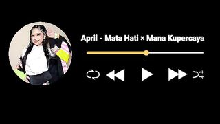 Download LAGU April (Cirebon) Da7 - Mata Hati × Mana Kupercaya Mp3
