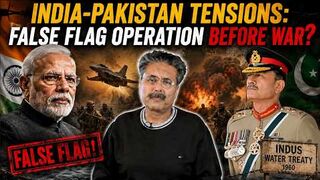 India-Pakistan Tensions: False Flag Operation Before War? | Indus Waters Treaty Crisis | Aftab Iqbal