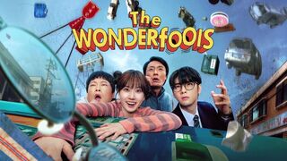 The Wonderfools (2026) Episode 2 Eng Sub