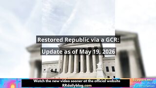 Restored Republic via a GCR Update as of May 19, 2026