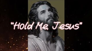 Hold Me, Jesus ✝️ | Powerful Christian Worship Song 2026