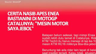 CERITA NASIB APES ENEA BASTIANINI DI MOTOGP CATALUNYA 2026: MESIN MOTOR SAYA JEBOL