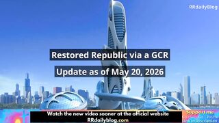 Restored Republic via a GCR Update as of May 20, 2026
