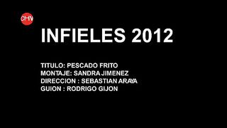 Cap10 infieles programa Pescado Frito - Infieles - Chilevisión
