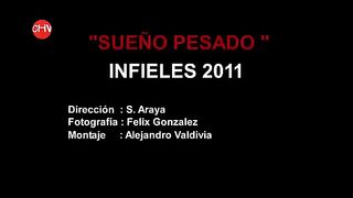 Cap16 infieles programa Sueño Pesado _ Infieles CHV