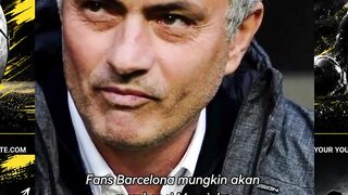 Fans Barça akan benci Mourinho gara-gara ini!