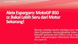 Aleix Espargaro: MotoGP 850cc Bakal Lebih Seru dari Motor Sekarang!