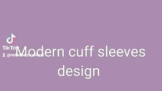 Modern Cuff Sleeve Design