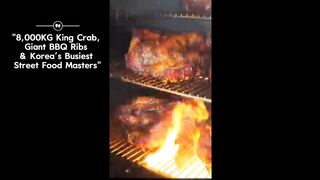 8,000KG King Crab, Giant BBQ Ribs & Korea’s Busiest Street Food Masters