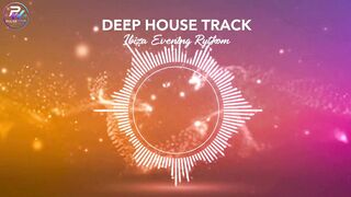 DEEP HOSSE TRACK - Ibiza Evening Rhythm