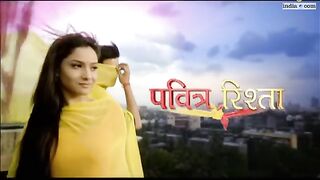 Pavitra Rishta Episode 1