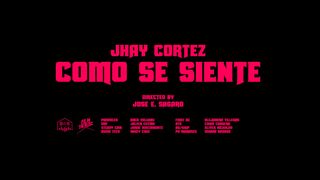 Jhay Cortez - Como Se Siente