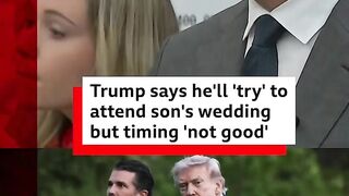 US President Donald Trump said he’ll “try” to attend his son, Don Jr’s, wedding to Bettina Anderson this weekend.