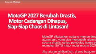 MotoGP Mau Hapus Motor Cadangan Mulai 2027, Balapan Bisa Berubah Total!