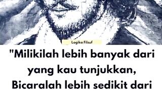 Milikilah lebih banyak dari yang kau tunjukkan, Bicaralah lebih sedikit dari yang kau ketahui