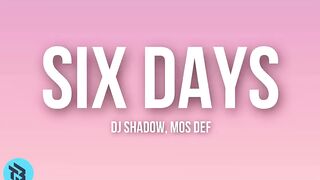 Dj shadow, mos def-six days(remix)