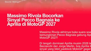 Massimo Rivola Bocorkan Sinyal Pecco Bagnaia ke Aprilia di MotoGP 2027