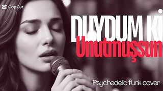 Duydum ki Unutmuşsun Gözlerim Rengini | psychedelic funk cover