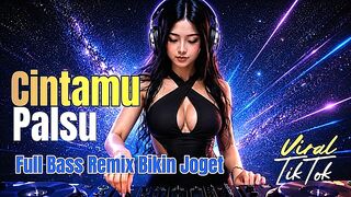 Cintamu Palsu - DJ Remix Full Bass - Bikin Joget - Viral TikTok 2026