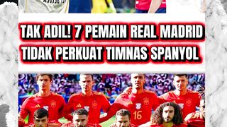 TAK ADIL! 7 PEMAIN REAL MADRID TIDAK PERKUAT TIMNAS SPANYOL DI PIALA DUNIA 2026