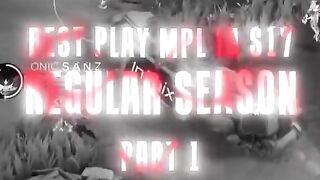 BEST PLAY MPL ID S17 REGULAR SEASON PART 1????