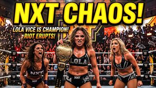 WWE NXT May 26 2026 Full Show Review | Lola Vice RETAINS, Kelani Jordan Dominates & Major Chaos!