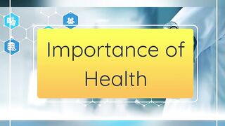 Importance of health