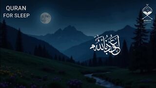 Quran For Sleep Ayatul Kursiy, Yasin, Ar Rahmon Ultimate Calm Quran for Deep Sleep & Protection - Maweiza - Holy Quran