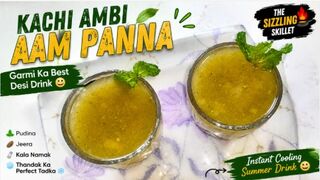 Kachi Ambi Aam Panna Recipe | Garmi Ka Best Desi Drink | Instant Aam Panna | Refreshing Summer Drink
