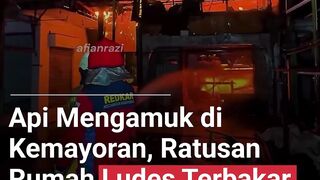 API MENGAMUK DI KEMAYORAN