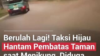 TAKSI HIJAU BERULAH LAGI