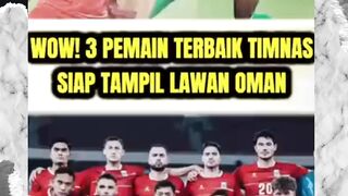Wow inilah 3 pemain tulang punggung timnas imdonesia lawan oman di fifa matchday nanti