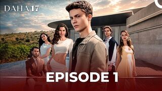 Daha On Yedi Episode 1 English Subtitles Turkish Series HD
