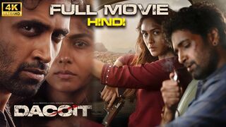 Dacoit full Movie HD