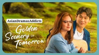 Golden Scenery Of Tomorrow (2025) Episode 22 End Eng Sub