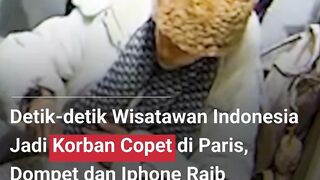 WISATAWAN INDONESIA JADI KORBAN COPET DI PARIS