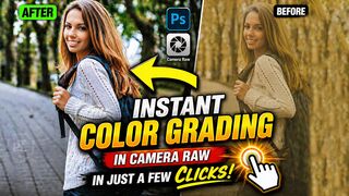 Instant Color Grading in Camera Raw ???? | Photoshop in Just a Few Clicks!