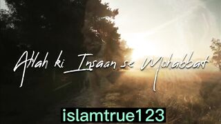 Allah loves you so much || Allah ki insan se mohabat || dr israr ahmed || islamtrue123
