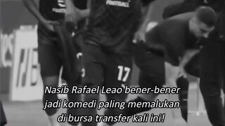 Nasib Rafael Leao: Sepi Peminat di Bursa Transfer! ????????