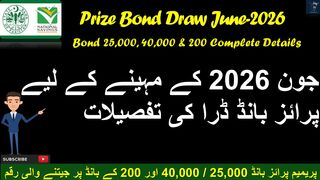 Prize Bond Draw in June 2026 | 40,000 , 25,000 & 200 Premium Bond Schedule & Winning Amount Details