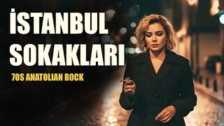 İSTANBUL SOKAKLARI / 70S ANATOLIAN ROCK