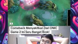 Comeback Seru Dari ONIC ????