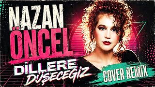 Nazan Öncel - Dillere Düşeceğiz (Cover Remix)