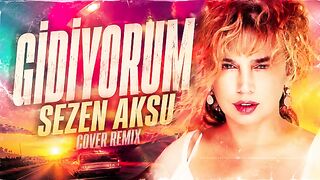 Sezen Aksu - Gidiyorum (Cover Remix)