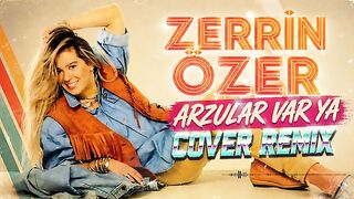 Zerrin Özer - Arzular Var Ya (Cover Remix)