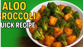 Aloo Broccoli ki Masaledar Sabji | 10 Min Recipe | Healthy & Tasty